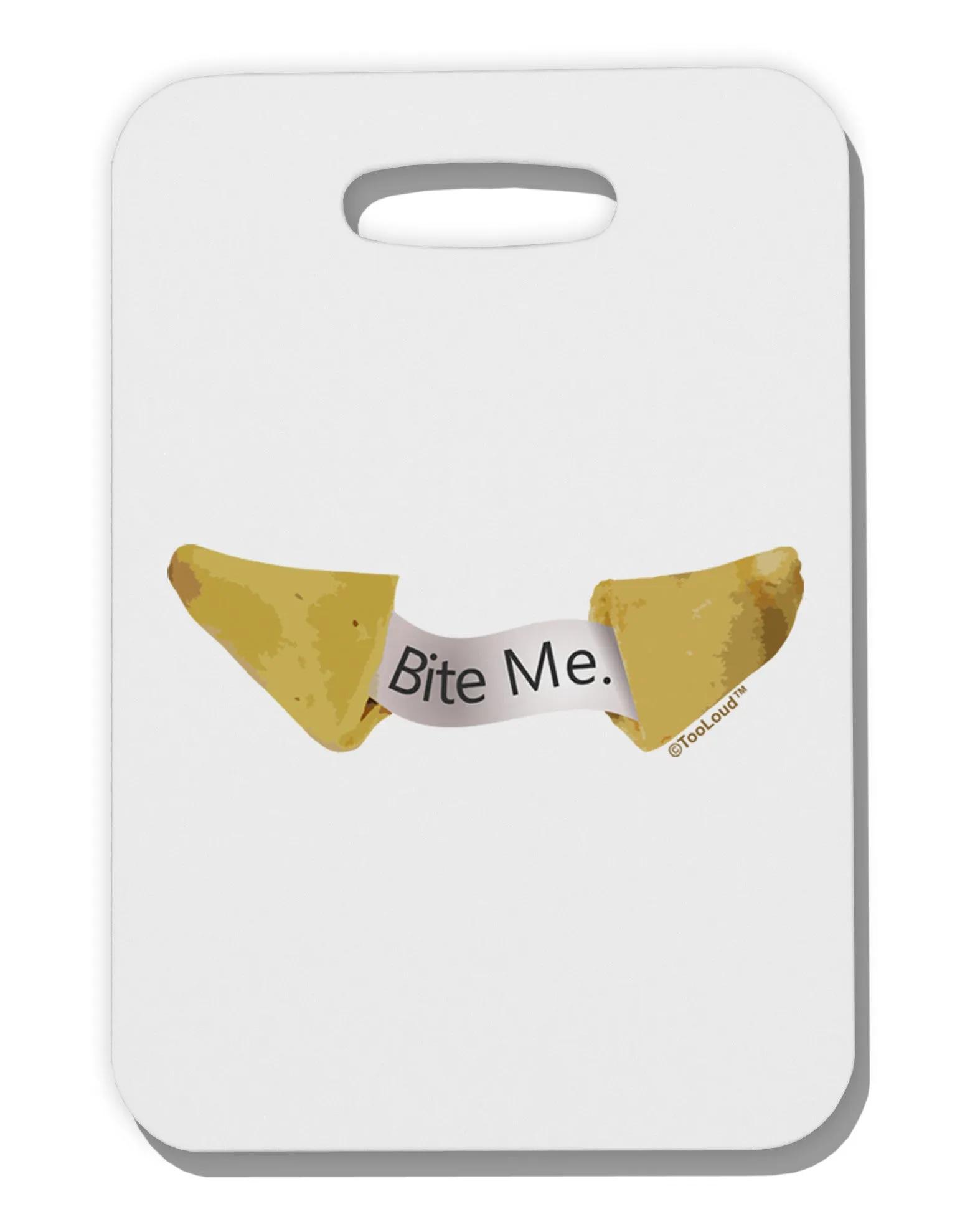 Bite Me - Fortune Cookie Thick Plastic Luggage Tag